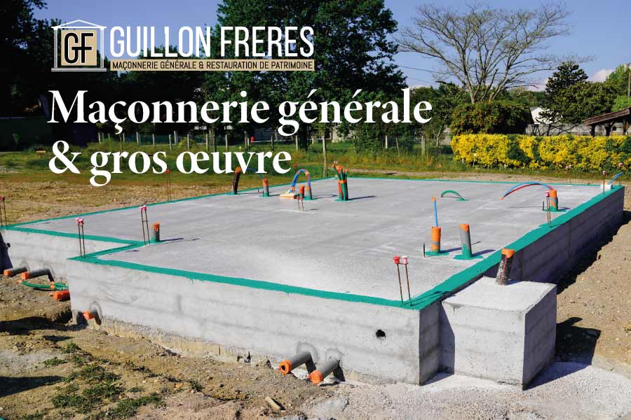Maçons Guiillon-Frères Maçonnerie de gros œuvre Loir et Cher 41 Région Centre